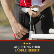 A cyclist adjusts the saddle height on his bike. Text on design reads Adjusting Your Saddle Height. Learn more at https://captextri.com/adjusting-your-saddle-height/