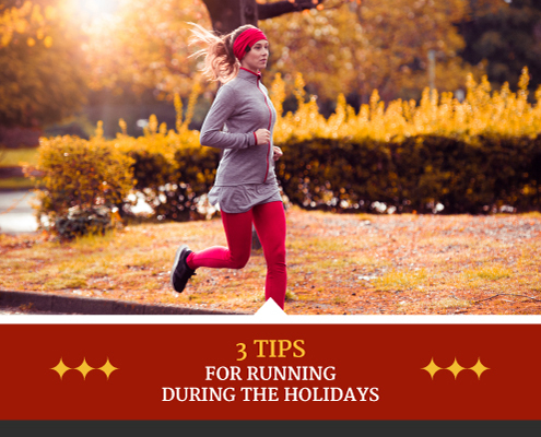 Runner runs with the sun setting behind her. Text on design reads 3 Tips for Running During the Holidays. Read more at https://captextri.com/running-during-the-holidays/