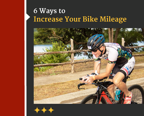 Cyclist rides his bike on the road. Text on design reads 6 Ways to Increase Your Bike Mileage. Read more at https://captextri.com/increase-your-bike-mileage/