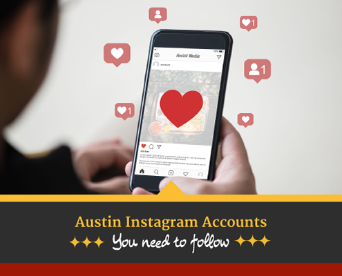 Person looks at their phone surrounded by Instagram "Like" and "Follow" emojis. Text on design reads Austin Instagram Accounts You Need to Follow. Learn more at https://captextri.com/austin-instagram-accounts/